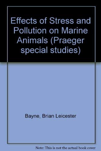 Beispielbild fr The Effects of Stress and Pollution on Marine Animals zum Verkauf von Alien Bindings