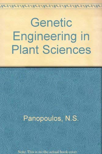 Genetic Engineering in the Plant Sciences.