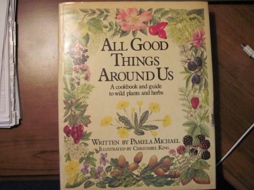 Beispielbild fr All Good Things Around Us zum Verkauf von WorldofBooks