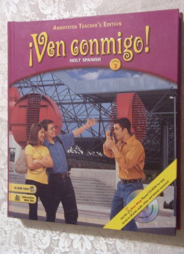 Imagen de archivo de Ven conmigo! Holt Spanish Level 3, Annotated Teacher Edition a la venta por SecondSale