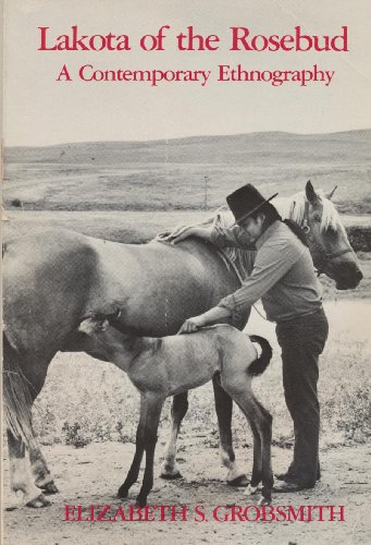 Stock image for Lakota of the Rosebud: A Contemporary Ethnography (Case Studies in Cultural Anthropology) for sale by SecondSale