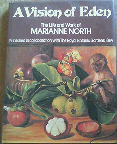 Beispielbild fr A vision of Eden: The life and work of Marianne North zum Verkauf von HPB Inc.