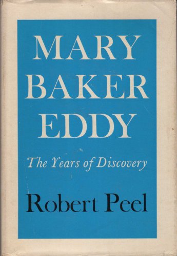 Beispielbild fr MARY BAKER EDDY, THE YEARS OF DISCOVERY zum Verkauf von Neil Shillington: Bookdealer/Booksearch