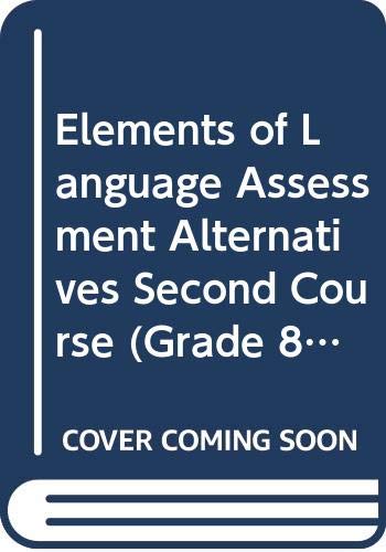 Stock image for Elements of Language Assessment Alternatives Second Course (Grade 8) for sale by HPB-Red