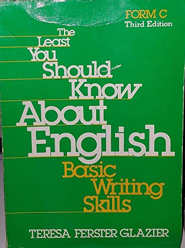 The Least You Should Know about English: Basic Writing Skills: Form C (9780030575969) by Glazier, Teresa Ferster