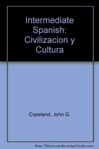 Stock image for Intermediate Spanish : Civilizacion y Cultura for sale by Better World Books: West