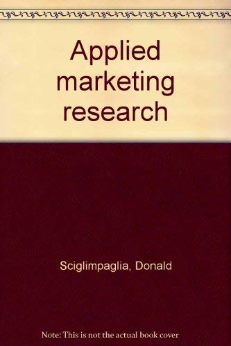 Stock image for Applied marketing research (The Dryden Press series in marketing) for sale by Robinson Street Books, IOBA