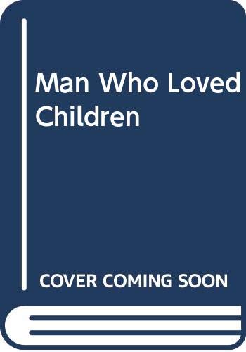 Stock image for Man Who Loved Children for sale by ThriftBooks-Dallas