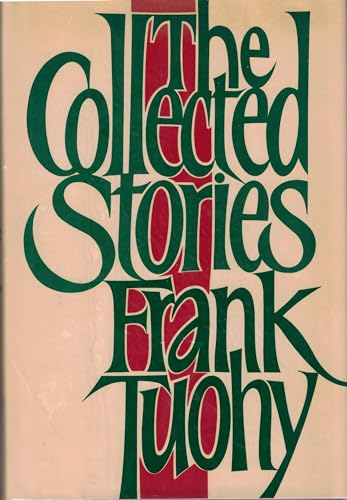 Imagen de archivo de The Collected Stories of Frank Tuohy a la venta por Enterprise Books