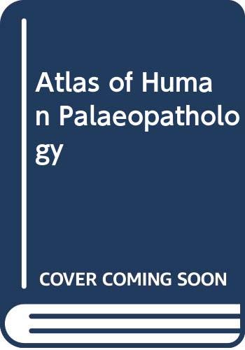 9780030576492: Atlas of Human Palaeopathology