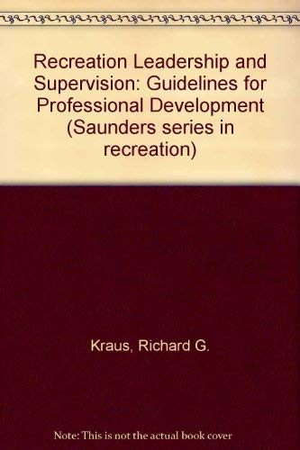 9780030576744: Recreation Leadership and Supervision: Guidelines for Professional Development
