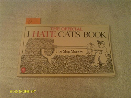 Beispielbild fr The Official I Hate Cats Book zum Verkauf von Wonder Book