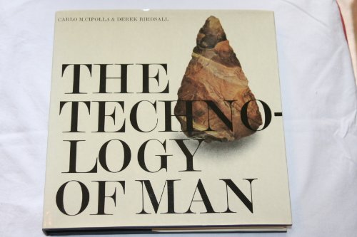 The Technology of Man: A Visual History (9780030577925) by Carlo M .Cipolla; Derek Birdsall