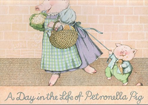 9780030577949: A Day in the Life of Petronella Pig