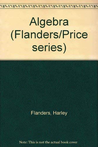 Algebra (Flanders/Price series) (9780030578014) by Flanders, Harley