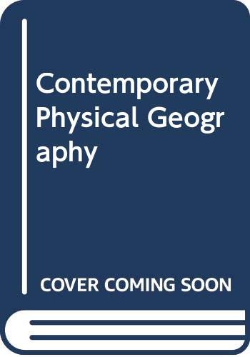 Beispielbild fr Contemporary Physical Geography zum Verkauf von Wonder Book