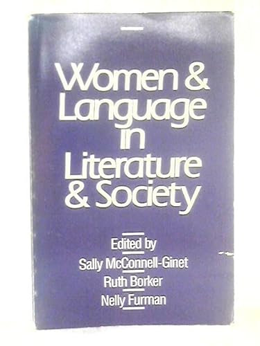 Stock image for Women and Language in Literature and Society for sale by Ergodebooks