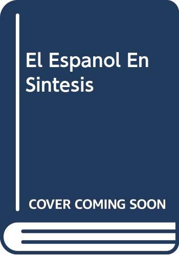 Beispielbild fr El Espanol en Sintesis zum Verkauf von Bingo Used Books