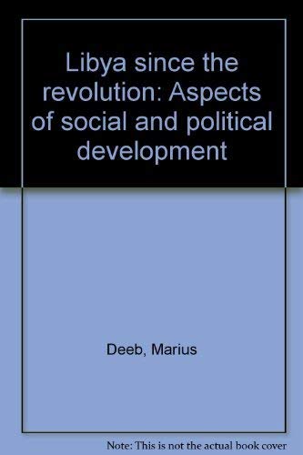 Imagen de archivo de Libya since the Revolution : Aspects of Social and Political Development a la venta por Better World Books