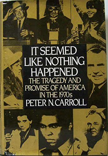 9780030583193: It seemed like nothing happened: The tragedy and promise of America in the 1970s