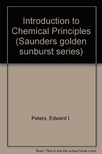 9780030584329: Introduction to Chemical Principles (Saunders golden sunburst series)