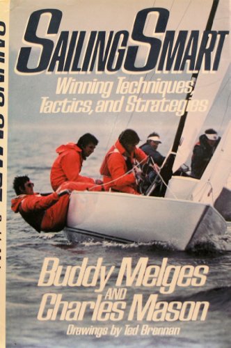 9780030585791: Sailing smart: Winning techniques, tactics, and strategies