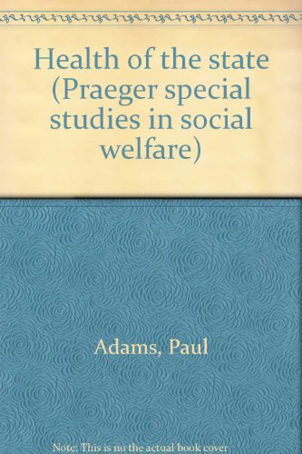 Stock image for Health of the state (Praeger special studies in social welfare) for sale by Zubal-Books, Since 1961
