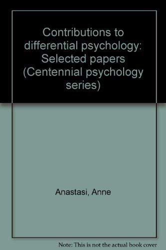 9780030590443: Contributions to differential psychology: Selected papers (Centennial psychology series)