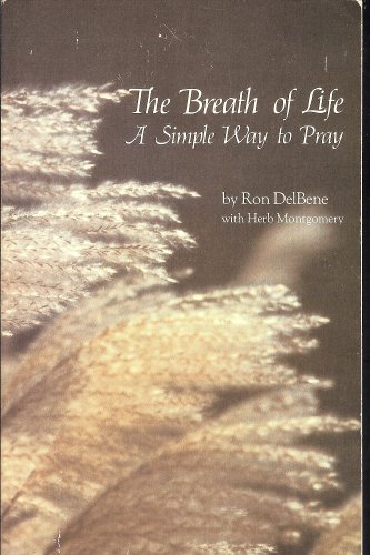 Beispielbild fr The breath of life: A simple way to pray zum Verkauf von Better World Books