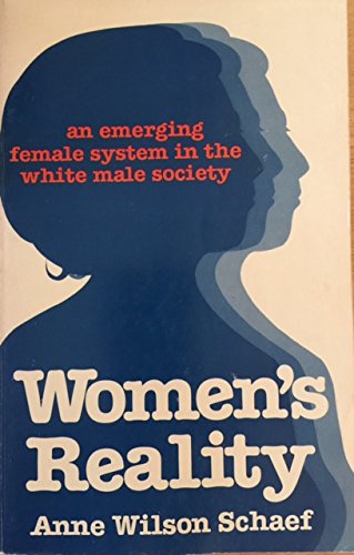 Imagen de archivo de Women's reality: An emerging female system in the white male society a la venta por Wonder Book