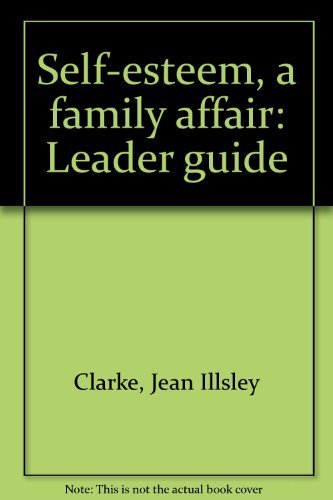 Stock image for Self-esteem, a family affair: Leader guide for sale by Friends of  Pima County Public Library