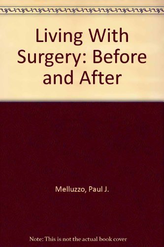9780030590818: Living With Surgery: Before and After [Paperback] by Melluzzo, Paul J.; Nealo...