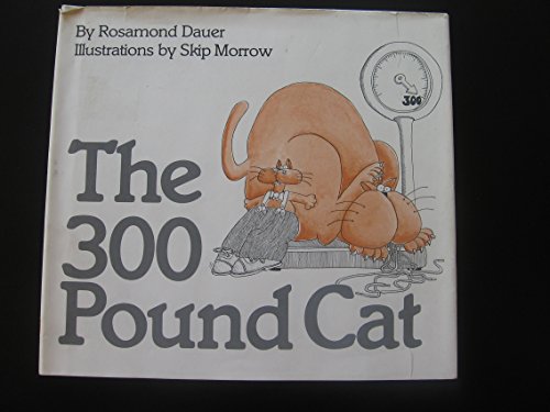 Beispielbild fr The 300 Pound Cat zum Verkauf von Ergodebooks