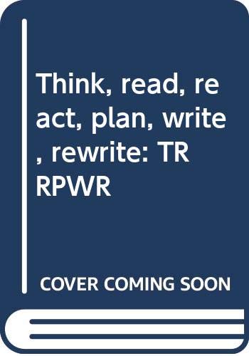 9780030591167: Think, read, react, plan, write, rewrite