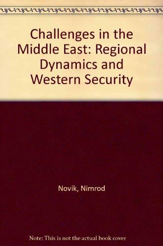 9780030592478: Challenges in the Middle East: Regional Dynamics and Western Security