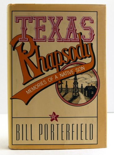 Imagen de archivo de Texas Rhapsody : Memories of a Native Son a la venta por Top Notch Books