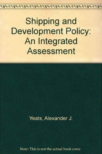 9780030593062: Shipping and development policy: An integrated assessment