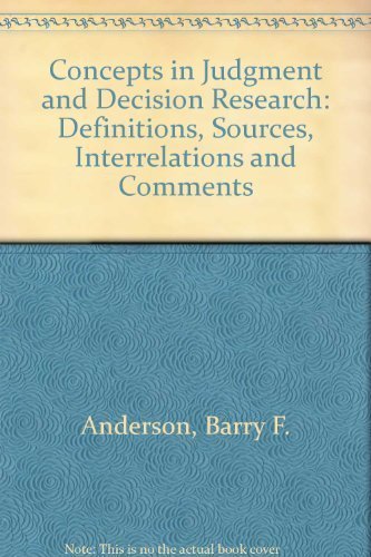 Beispielbild fr Concepts in Judgement and Decision Research : Definitions, Sources, Interrelations, Comments zum Verkauf von Better World Books