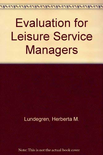 Beispielbild fr Evaluation for Leisure Service Managers zum Verkauf von Better World Books