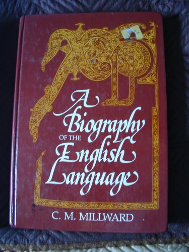 Beispielbild fr A Biography of the English Language zum Verkauf von Better World Books