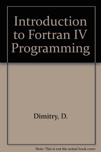 Stock image for Introduction to FORTRAN IV Programming for sale by Squirrel Away Books