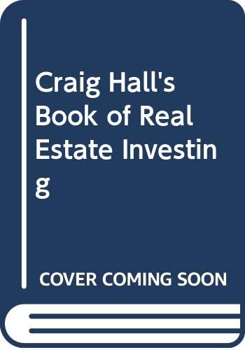 Imagen de archivo de Craig Hall's Book of Real Estate Investing a la venta por Books of the Smoky Mountains