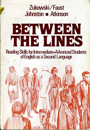 Between The Lines Reading Skills For Intermediate Advanced Students Of English As A Foreign Language By Zukowsk Faust Jean Very Good Soft Cover 19 Oopalba Books Between The Lines Reading Skills For Intermediate Advanced Students Of English As A Foreign Language By Zukowsk Faust Jean Very Good Soft Cover 19 Oopalba Books