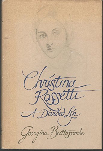 Stock image for Christina Rossetti, a Divided Life for sale by ThriftBooks-Dallas