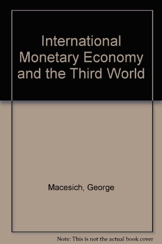 9780030596230: International Monetary Economy and the Third World