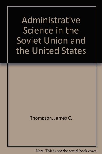 Beispielbild fr Administrative Science and Politics in the U. S. S. R. and the U. S. : Soviet Responses to American Management Techniques zum Verkauf von Better World Books