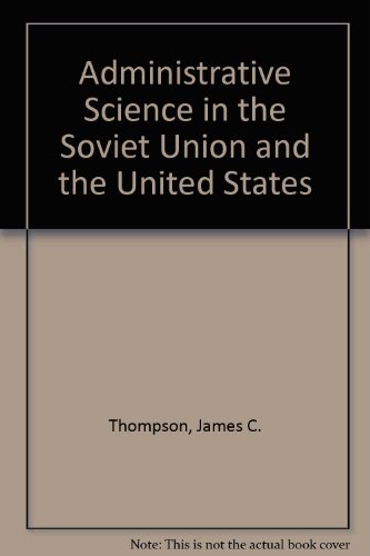 9780030596339: Administrative Science in the Soviet Union and the United States