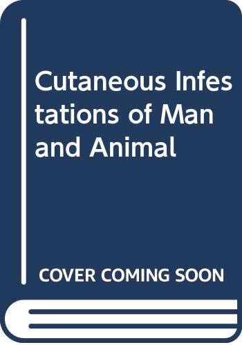 Stock image for Cutaneous infestations of man and animal for sale by Wonder Book