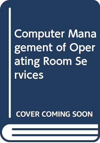 9780030596964: Computer Management of Operating Room Services