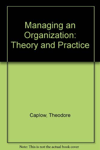 9780030597299: Managing an Organization: Theory and Practice